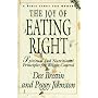 The Joy of Eating Right!: Spiritual and Nutritional Principles for Weight Control (A Bible Study for Women)