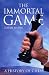 The Immortal Game...