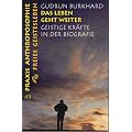 Das Leben geht weiter: Geistige Kr�fte in der Biographie
