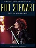 Rod Stewart: Live, Private, Backsatge, Photos 1970-1980 (English and German Edition)