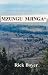 Mzungu Mjinga: A Hunting Memoir of a First-Timer's Safari to Tanzania's in Pursuit of Mbogo, the Cape Buffalo, Often Referred to as the Black Deat