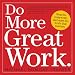Do More Great Work