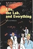 Life, the Lab and Everything: From Aaggghhh! to Zzzzz