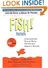 Fish! A Remarkable Way to Boost Morale and Improve Results