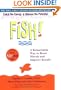 Fish! A Remarkable Way to Boost Morale and Improve Results