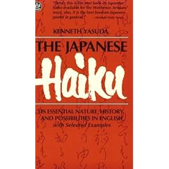 Japanese Haiku: Its Essential Nature, History, and Possibilities in English