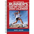 The Complete Runner's Day-By-Day Log: 2009 Calendar by Marty Jerome