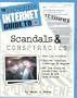 The Incredible Internet Guide to Scandals & Conspiracies