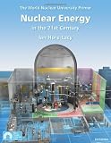 Nuclear Energy in the 21st Century: World Nuclear University Primer