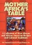 Mother Africa's Table: A Chronicle of Celebration