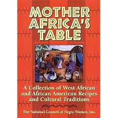 Mother Africa's Table: A Chronicle of Celebration