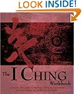 The I Ching Workbook: A Step-by-Step Guide to Learning the Wisdom of the Oracles (Divination and Energy Workbooks)
