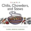 Simply Chilis, Chowders, and Stews (Wisdom of the Midwives)