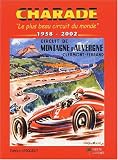 Charade : Le plus beau circuit du monde