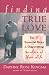 Finding True Love: The 4 Essential Keys to Discovering the Love of Your Life