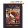 The Samurai and the Sacred: The Path of the Warrior (General Military)