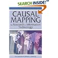 Causal Mapping for Research in Information Technology by V. K. Narayanan and Deborah J. Armstrong