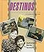 Destinos:  Alternate Edition (Student Edition)