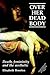 Over Her Dead Body: Death, Femininity and the Aesthetic