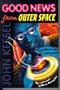 Good News From Outer Space
