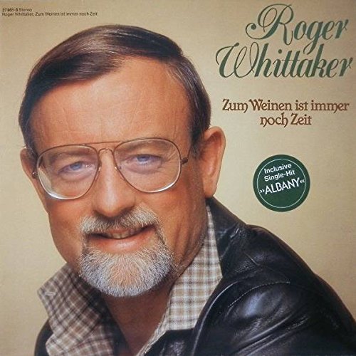 Roger Whittaker - Roger Whittaker - Zum Weinen Ist Immer Noch Zeit - Aves - 27 951-3, Bertelsmann Club - 27 951-3 - Zortam Music
