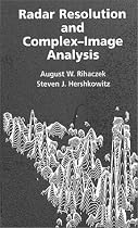 Radar Resolution and Complex-Image Analysis (Artech House Radar Library)