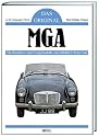 Das Original: MGA. Alle Roadster- und Coupemodelle einschließlich Twin Cam