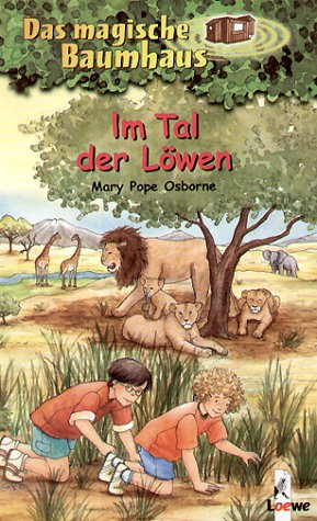 Im Tal der L�wen / Das magische Baumhaus Bd.11