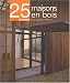 25 maisons en bois
