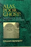 Alas, Poor Ghost: Traditions of Belief in Story and Discourse