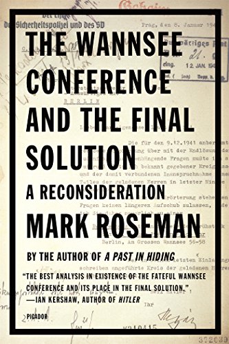 the wannsee conference and the final solution a reconsideration