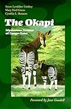 The Okapi: Mysterious Animal of Congo-Zaire