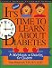 Book It's Time to Learn About Diabetes: A Workbook on Diabetes for Children