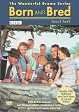 Born And Bred - Series 2 - Part 2 [2004]