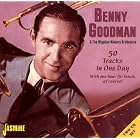 Click here to buy 50 Tracks in One Day With One Hour for Lunch, Of Course by  Benny Goodman .