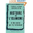 Histoire de l\'islamisme et des sectes qui s\'y rattachent by Frédéric Le Blanc Hackluya