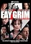 FAY GRIM