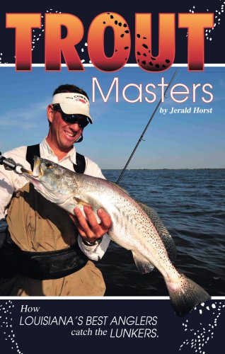 Trout Masters: How Louisiana's best anglers catch the lunkers