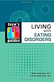 Living with Eating Disorders (Teen's Guides) Knowing God: Walking through the Book of Books