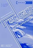 Trackers Anglais Tle : Livre du professeur