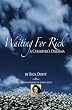 Waiting for Rick: A Caregivers Dilemma