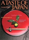 A Taste of Japan: Food Fact and Fable What the People Eat Customs and Etiquette