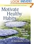 Motivate Healthy Habits: Stepping Stones to Lasting Change