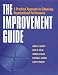 The Improvement Guide: A Practical Approach to Enhancing Organizational Performance (Jossey-Bass Business and Management Series)