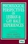 Psychological Perspectives on Lesbian and Gay Male Experiences