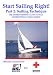 Start Sailing Right Part 2