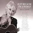 Just Because I'm a Woman: Songs of Dolly Parton