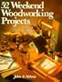 52 Weekend Woodworking Projects