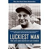 LuckiestMan:TheLifeandDeathofLouGehrig