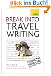 Break Into Travel Writing: Teach Your...